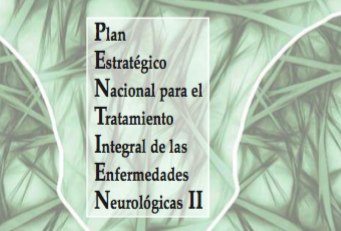 Plan estratégico nacional para el tratamiento integral de las enfermedades Neurológicas II