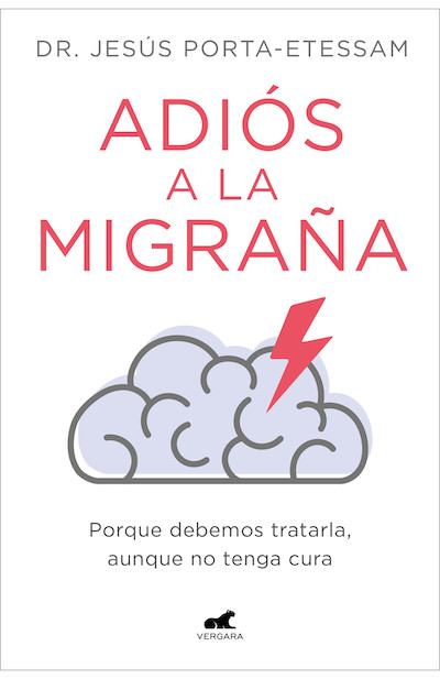 El Dr. Jesús Porta-Etessam publica  el libro “Adiós a la migraña”