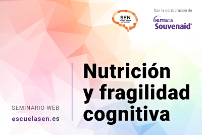Seminario Nutrición y fragilidad cognitiva del lunes 20 de mayo a las 17.00 horas