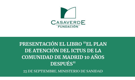 La SEN participa en la presentación del libro “El Plan de atención del ictus de la Comunidad de Madrid 10 años después”