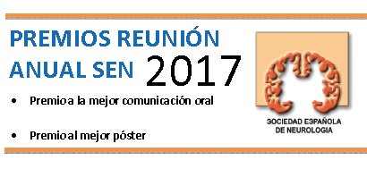 Resolución del Premio a la Mejor Comunicación Oral y el Premio al Mejor Póster presentados en la Reunión Anual de la SEN 2017