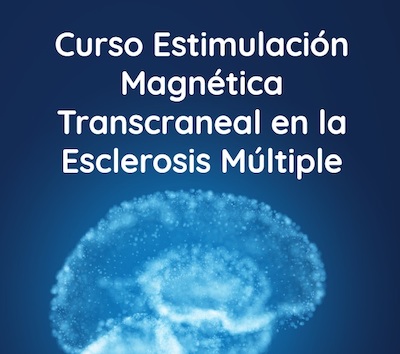 Curso estimulación magnética transcraneal en la esclerosis múltiple