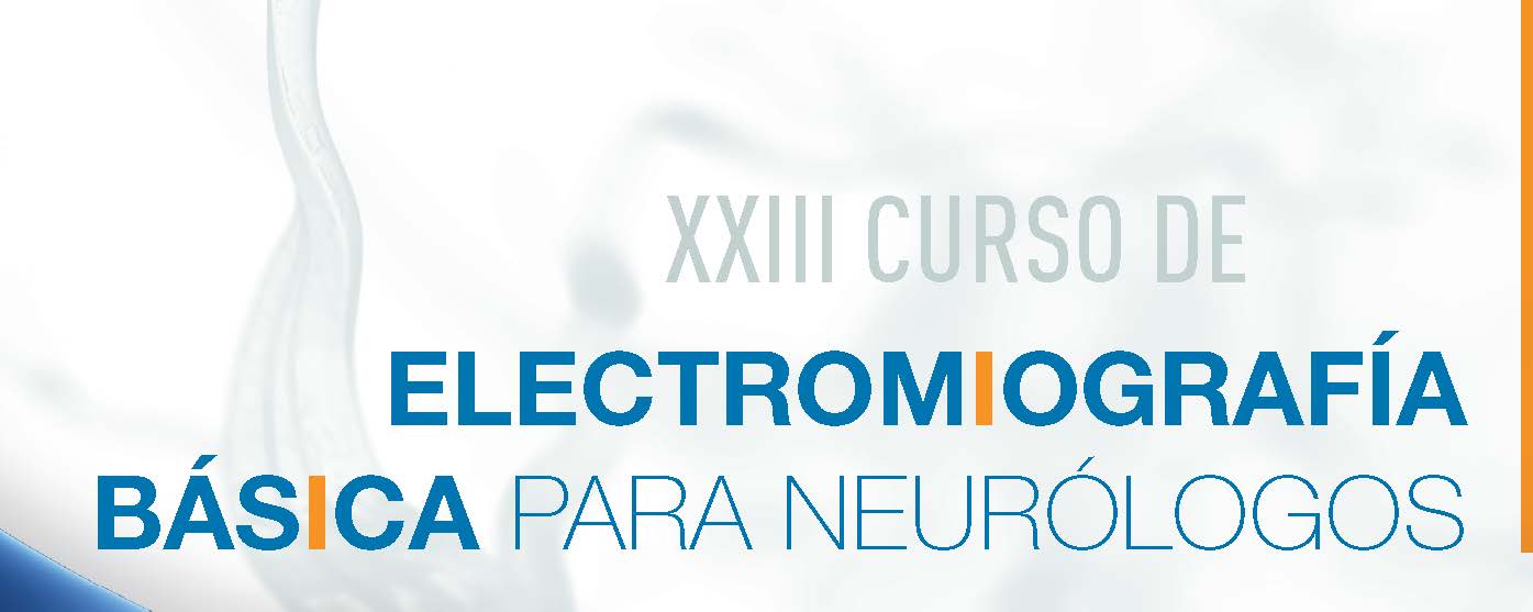 XXIII Curso de Electromiografía Básica para Neurólogos