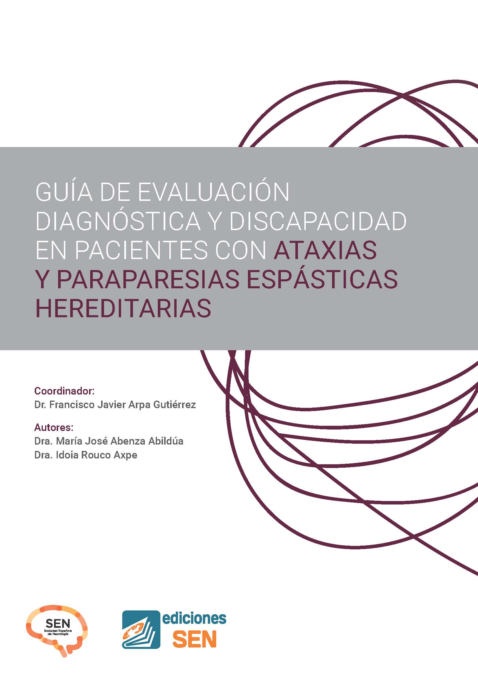 Guía de Evaluación Diagnóstica y Discapacidad en Pacientes con Ataxias y Paraparesias Espásticas Hereditarias