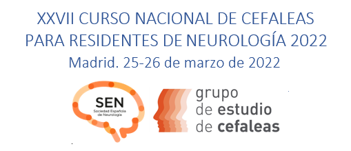 XXVII CURSO NACIONAL DE CEFALEAS PARA RESIDENTES DE NEUROLOGÍA 2022