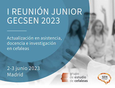 I Reunión Junior GECSEN. Actualización en asistencia, docencia e investigación en cefaleas.
