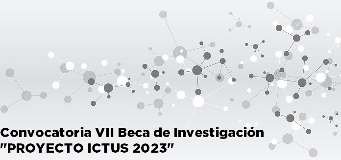 Convocatoria Beca de Investigación "PROYECTO ICTUS"