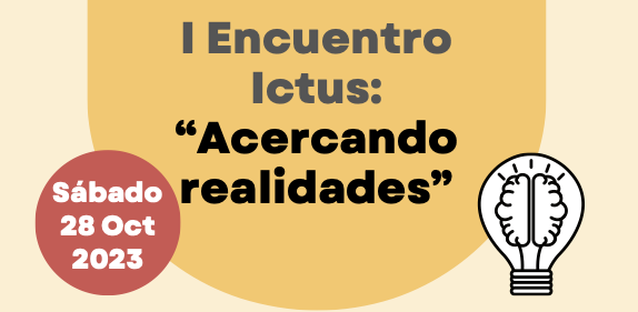 I encuentro Ictus: Acercando realidades