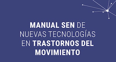 Actualización del Manual SEN de Nuevas Tecnologías en Trastornos del Movimiento