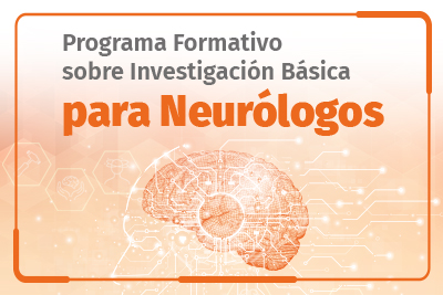 Programa Formativo sobre Investigación Básica para Neurólogos