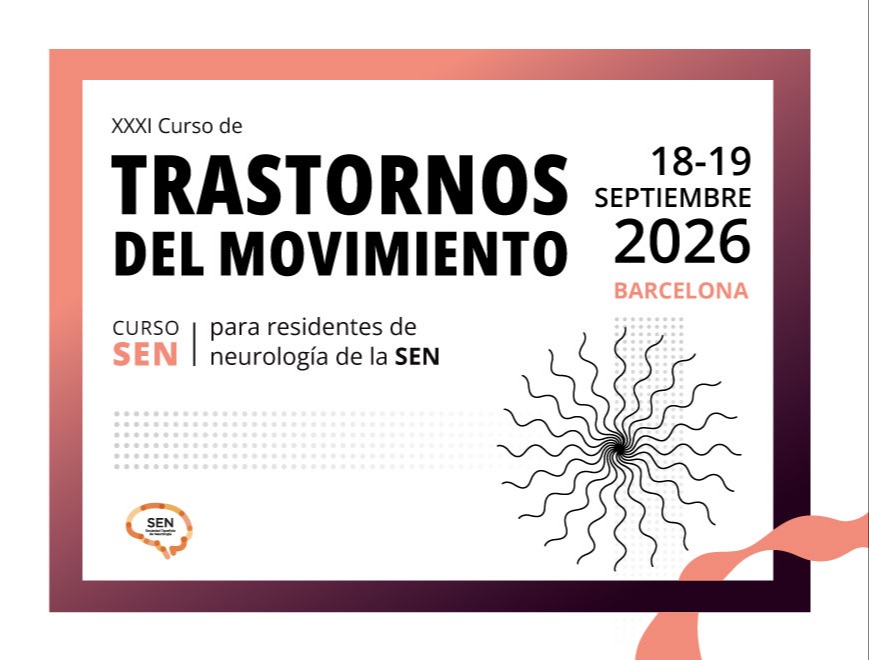  XXXI Curso de Trastornos del Movimiento para residentes de Neurología de la SEN 2026