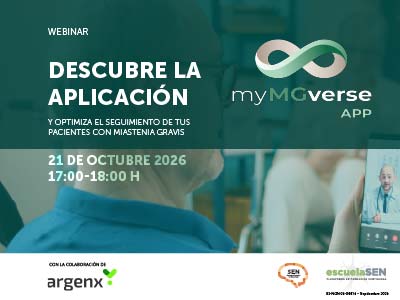 Seminario web Descubre la aplicación myMGverse y optimiza el seguimiento de tus pacientes con miastenia gravis el  21 de octubre de 2026 de 17.00 a 18.00 en escuelaSEN